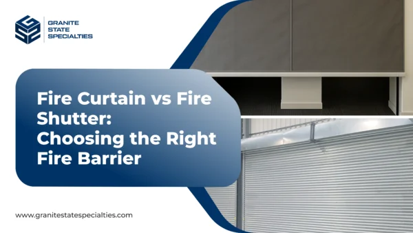 Fire-Curtain-vs-Fire-Shutter_-Choosing-the-Right-Fire-Barrier