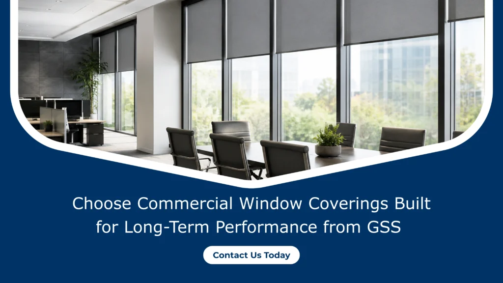 Choose-Commercial-Window-Coverings-Built-for-Long-Term-Performance-from-GSS