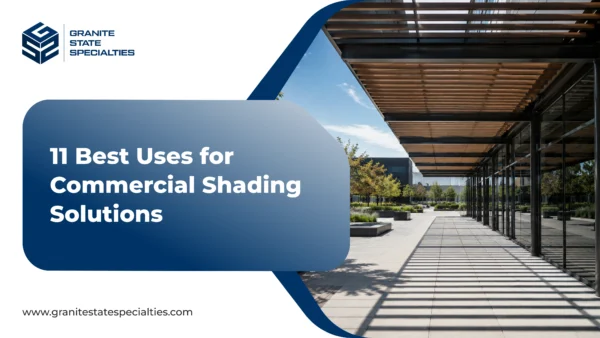 11 Best Uses for Commercial Shading Solutions
