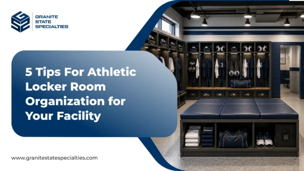 5 Tips For Athletic Locker Room Organization for Your Facility