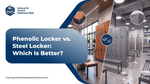 Phenolic Locker vs. Steel Locker_ Which Is Better_